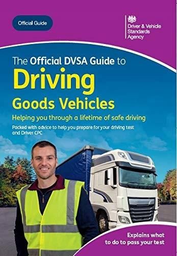 The official Dvsa guide to driving goods vehicles - Literatura ...