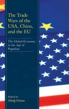 Trade Wars of the USA, China, and the EU