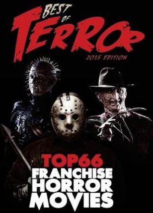 Best of Terror 2015: Top 66 Franchise Horror Movies