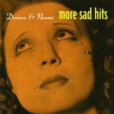 Zdjęcie Damon &amp; Naomi - More Sad Hits - Zabrze