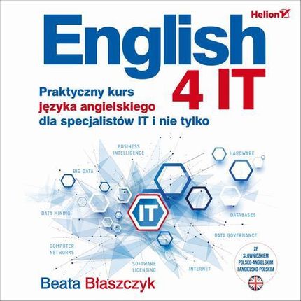 English 4 IT. Praktyczny kurs języka angielskiego dla specjalistów IT i nie tylko (MP3)