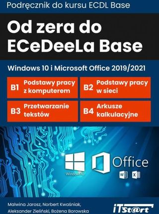 Od zera do ECeDeeLa BASE - Windows 10 i Microsoft Office 2019/2021 (MOBI)