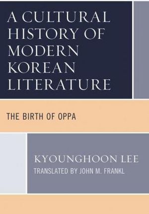 Cultural History of Modern Korean Literature