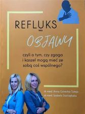 Zdjęcie Refluks. Objawy - Anna Górecka-Tuteja, Izabela Jastrzębska - Łazy