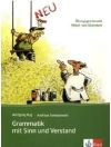 Grammatik Mit Sinn Und Verstand Neu Gramatyka z Ćwiczeniami