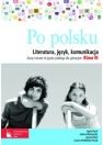 Po Polsku zeszyt Ćwiczeń Do Języka Polskiego Dla Gimnazjum. Klasa 3