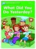 What Did You Do Yesterdaya Dolphin Readers Level 3