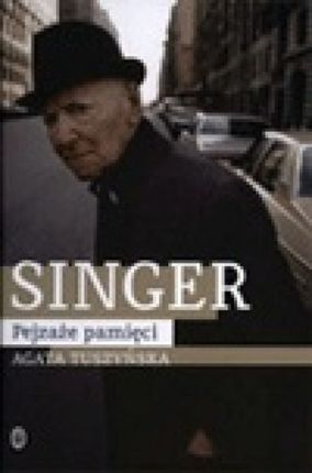 Singer. Pejzaże pamięci - Tuszyńska TW w. 2011 WL