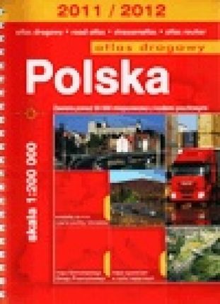 Polska. Atlas Drogowy. 1:200 000. 2011/2012