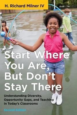 Start Where You Are But Don't Stay There Second