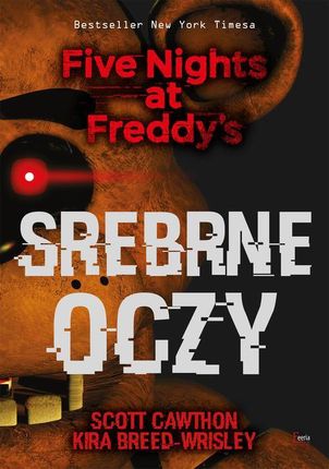 Srebrne oczy. Five Nights at Freddy&#8217;s (EPUB)