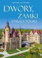 Dwory, zamki i pałace Polski PRZEDSPRZEDAŻ