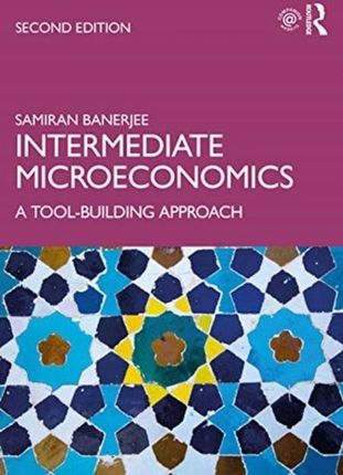 Intermediate Microeconomics: A Tool-Building Appro