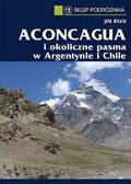 Aconcagua i Okoliczne Pasma w Argentynie i Chile
