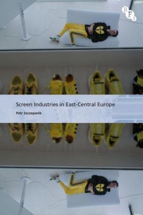 Screen Industries in East-Central Europe (2021)