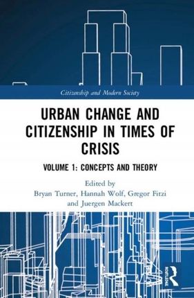 Urban Change and Citizenship in Times of Crisis: V