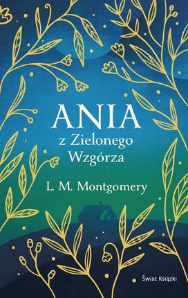 Ania z Zielonego Wzgórza (ekskluzywna edycja) (MOBI)
