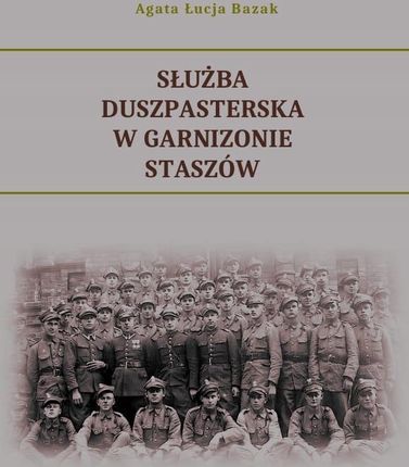 Służba duszpasterska w Garnizonie Staszów - Bazak