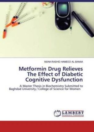 Metformin Drug Relieves The Effect of Diabetic Cognitive Dysfunction