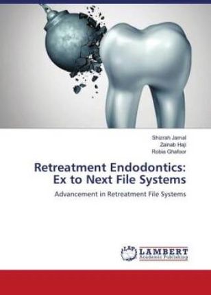 Retreatment Endodontics