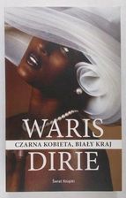 Zdjęcie Czarna kobieta biały kraj Waris Dirie - Murowana Goślina