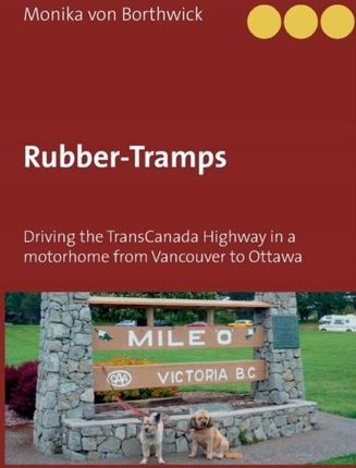 Rubber-Tramps: Driving the TransCanada Highway in
