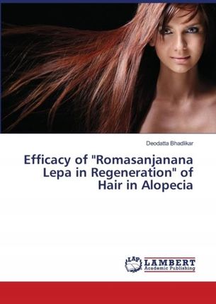 Efficacy of Romasanjanana Lepa in Regeneration of