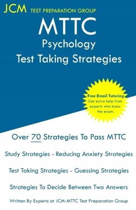 Mttc Psychology - Test Taking Strategies: Mttc 011