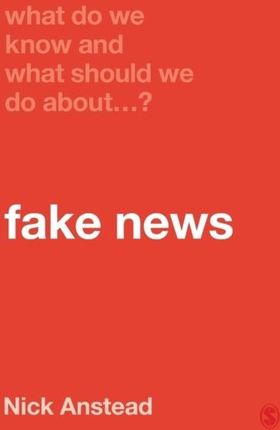 What Do We Know and What Should We Do About Fake N