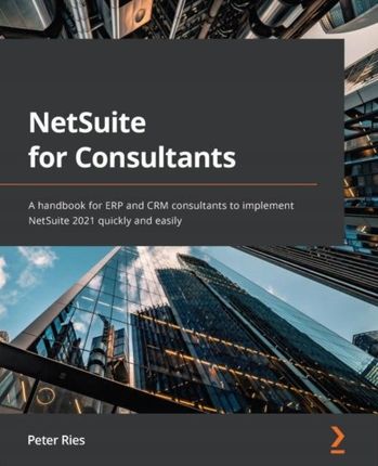 NetSuite for Consultants - Peter Ries, Ries Ebook