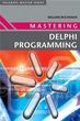 Szybka wysyłka Mastering Delphi Programming Macmillan