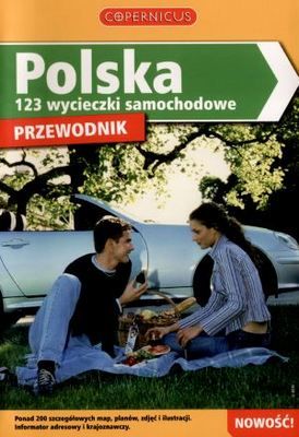 Polska. 123 wycieczki samochodowe
