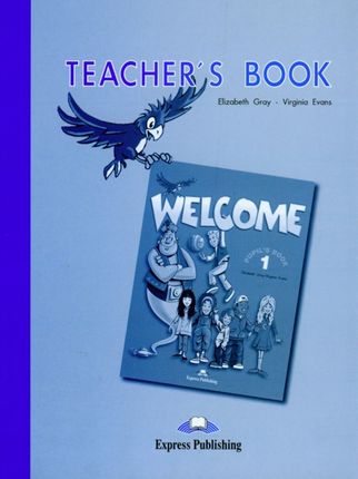 Welcome 1 Teacher s Book