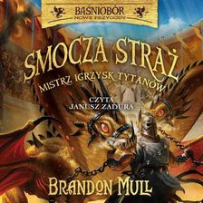 Zdjęcie Smocza straż. Mistrz Igrzysk Tytanów. Tom 4 (MP3) - Wałbrzych