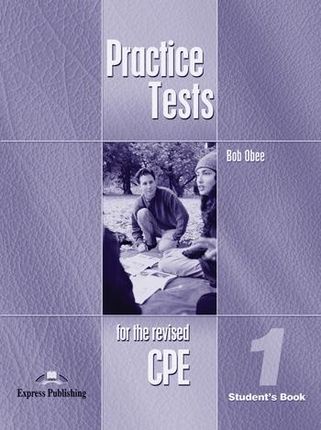 Practice Tests for the Revised CPE 1. Student&apos,s Book