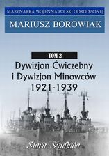 Zdjęcie Dywizjon Ćwiczebny i Dywizjon Minowców Tom 2 1921-1939 - Sosnowiec