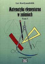 Zdjęcie zbiór zadań z matematyki elementarnej. Tom 1 - Świebodzin
