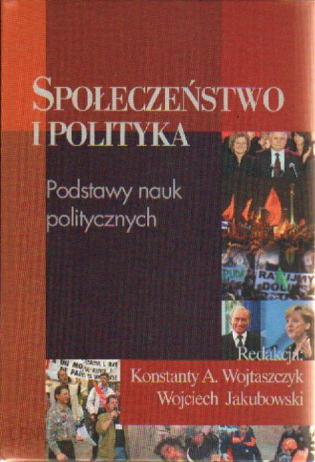 Podręcznik Do Politologii Społeczeństwo I Polityka Podstawy Nauk Politycznych Ceny I Opinie 5305
