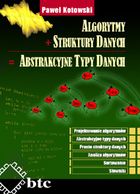 Algorytmy + struktury danych = abstrakcyjne typy danych