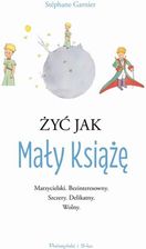 Zdjęcie Żyć jak Mały Książę (EPUB) - Przemyśl