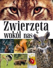 Zdjęcie Zwierzęta wokół nas. Encyklopedia dla dzieci - Odolanów