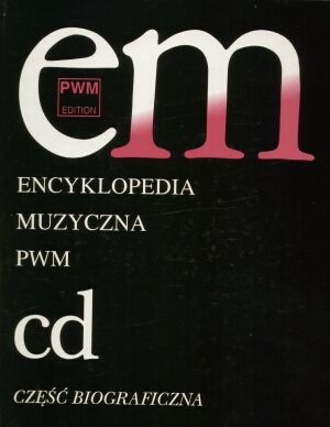 Encyklopedia muzyczna. Tom 2. C - D