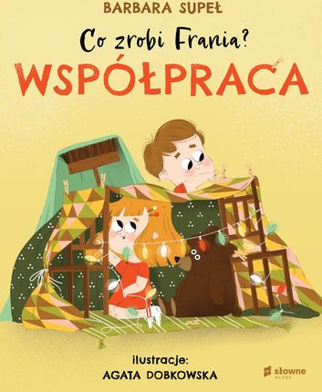 Co zrobi Frania? Współpraca