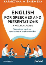 Zdjęcie English for Speeches AND Presentations. A Practical Guide. Wystąpienia publiczne i prezentacje w języku angielskim - Szczecin
