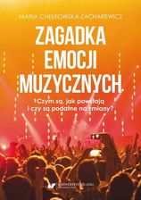 Zdjęcie Zagadka emocji muzycznych. Czym są, jak powstają i czy są podatne na zmiany? (PDF) - Zelów