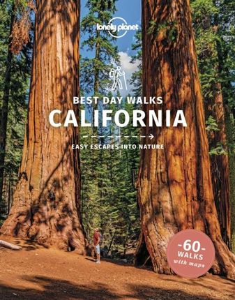 Lonely Planet Best Day Walks California (2022)