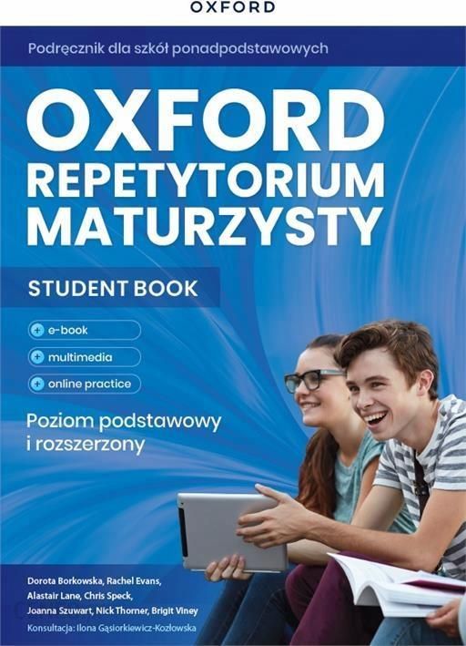 Oxford Repetytorium Maturzysty. Poziom podstawowy z elementami rozszerzenia z Online Practice. Matura 2023, szkoła ponadpodstawowa.