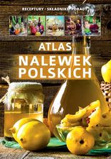 Zdjęcie Atlas nalewek polskich - Radoszyce