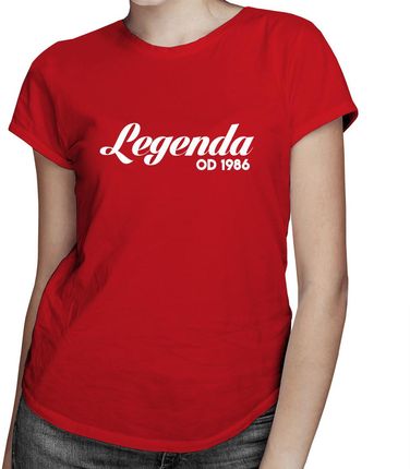 Legenda od... - damska koszulka z nadrukiem