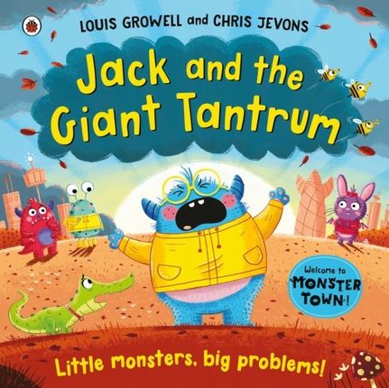 Jack and the Giant Tantrum: Little monsters, big p